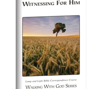 Witnessing for Him